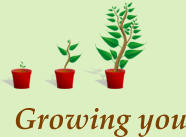 Growing you